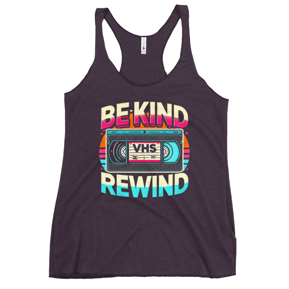 Women's Racerback Tank – BE KIND REWIND