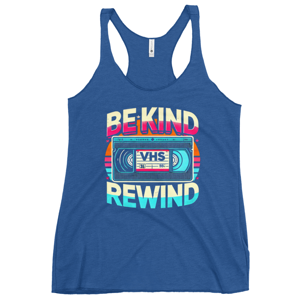 Women's Racerback Tank – BE KIND REWIND